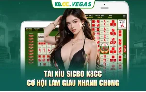 Tài Xỉu Sicbo K8cc - Cơ hội làm giàu nhanh chóng