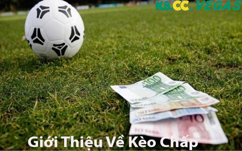 Giới Thiệu Về Kèo Chấp